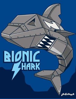 Book cover for Bionic Shark Sketchbook