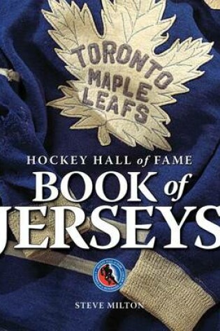 Cover of Hockey Hall of Fame Book of Jerseys