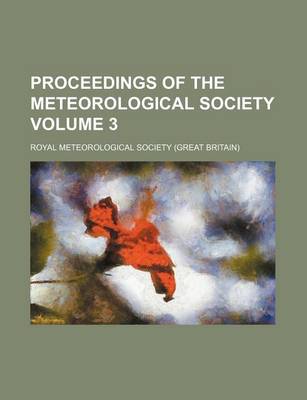 Book cover for Proceedings of the Meteorological Society Volume 3