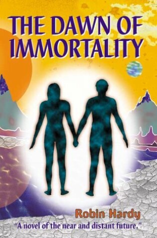 Cover of The Dawn of Immortality