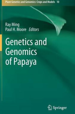 Cover of Genetics and Genomics of Papaya