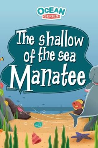 Cover of The Shallow of the Sea