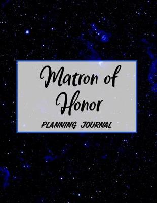 Book cover for Matron of Honor Planning Journal