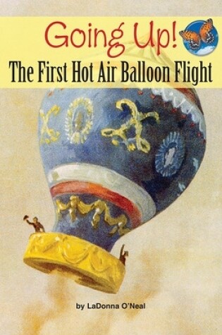 Cover of Imagine It Leveled Readers for Science,  Above Level - Going Up! The First Hot Air Balloon Flight (6-pack) - Grade 2