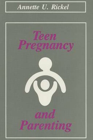 Cover of Teen Pregnancy And Parenting