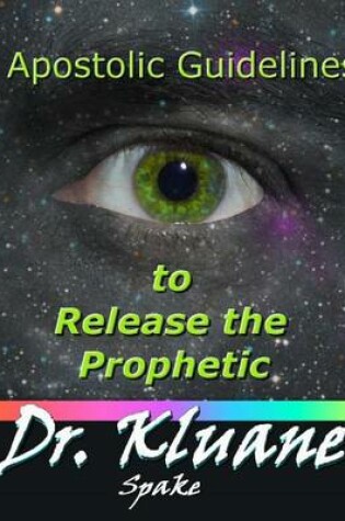 Cover of Apostolic Guidelines to Release the Prophetic