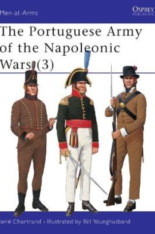 Cover of The Portuguese Army of the Napoleonic Wars (3)