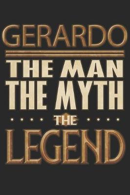 Book cover for Gerardo The Man The Myth The Legend