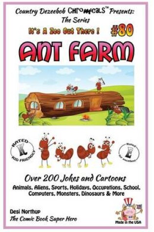 Cover of Ant Farm - Over 200 Jokes + Cartoons - Animals, Aliens, Sports, Holidays, Occupations, School, Computers, Monsters, Dinosaurs & More- in BLACK and WHITE
