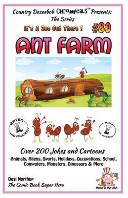 Book cover for Ant Farm - Over 200 Jokes + Cartoons - Animals, Aliens, Sports, Holidays, Occupations, School, Computers, Monsters, Dinosaurs & More- in BLACK and WHITE