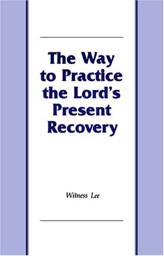 Book cover for The Way to Practice the Lord's Present Recovery