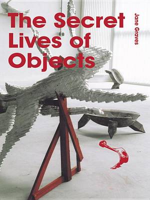 Book cover for The Secret Lives of Objects