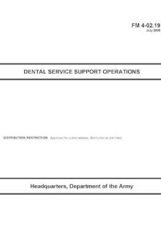 Cover of FM 4-02.19 Dental Service Support Operations