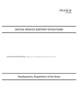 Book cover for FM 4-02.19 Dental Service Support Operations