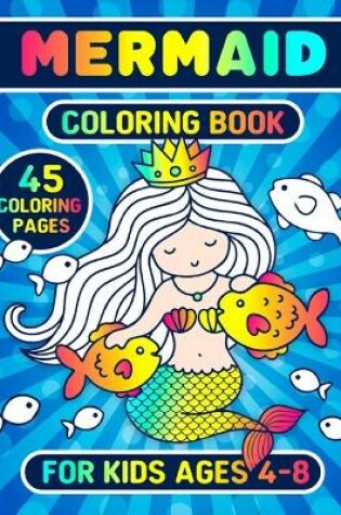 Cover of Mermaid Coloring Book For Kids Ages 4-8