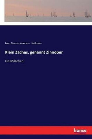 Cover of Klein Zaches, genannt Zinnober