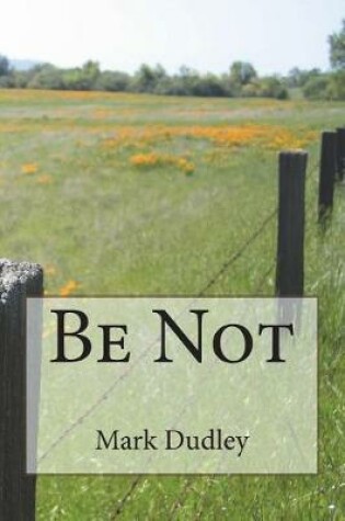 Cover of Be Not