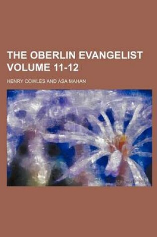 Cover of The Oberlin Evangelist Volume 11-12