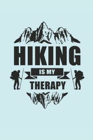 Cover of Hiking Is My Therapy
