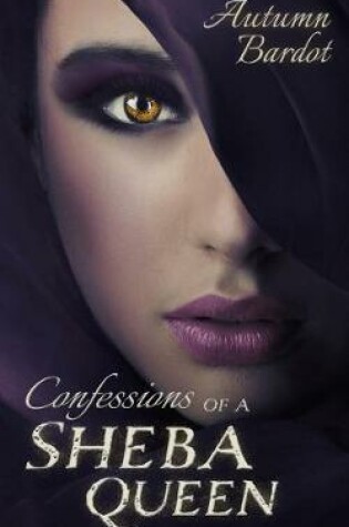 Cover of Confessions of a Sheba Queen