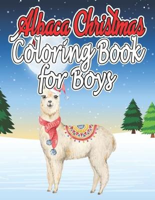 Book cover for Alpaca Christmas Coloring Book for Boys