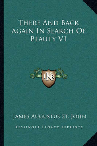 Cover of There and Back Again in Search of Beauty V1