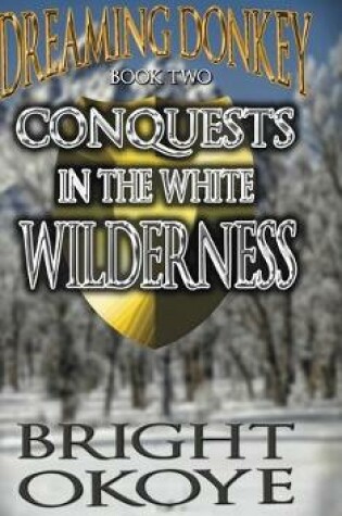 Cover of Conquests in the White Wilderness