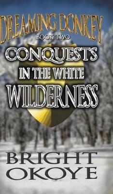 Cover of Conquests in the White Wilderness