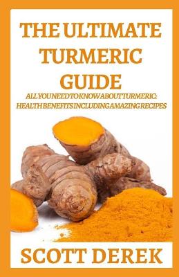 Cover of The Ultimate Turmeric Guide