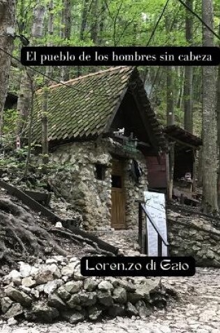 Cover of El pueblo de los hombres sin cabeza