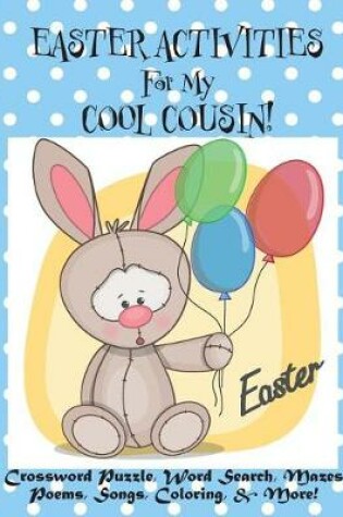 Cover of Easter Activities For My Cool Cousin!
