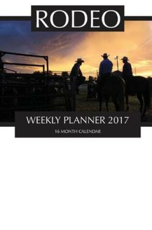 Cover of Rodeo Weekly Planner 2017