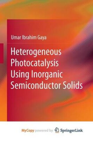 Cover of Heterogeneous Photocatalysis Using Inorganic Semiconductor Solids