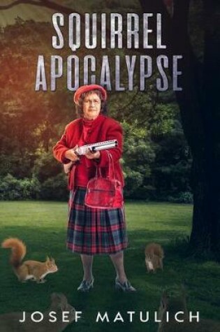 Cover of Squirrel Apocalypse