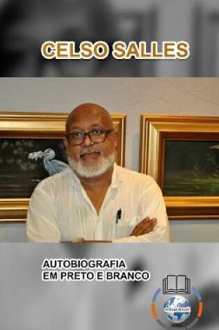 Cover of CELSO SALLES - Autobiografia em Preto e Branco - CAPA DURA