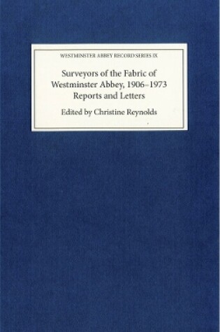 Cover of Surveyors of the Fabric of Westminster Abbey, 1906-1973