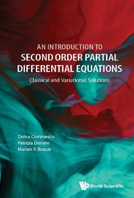 Cover of Introduction To Second Order Partial Differential Equations, An: Classical And Variational Solutions