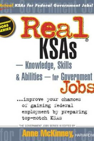 Cover of Real KSAs -- Knowledge, Skills & Abilities -- for Government Jobs