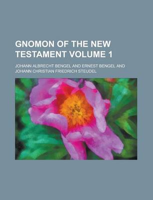 Book cover for Gnomon of the New Testament Volume 1