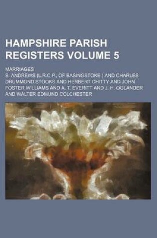 Cover of Hampshire Parish Registers Volume 5; Marriages