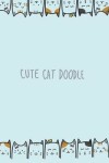 Book cover for Cute Cat Doodle