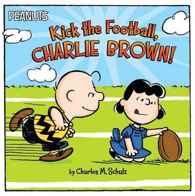 Book cover for Kick the Football, Charlie Brown!