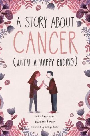 Cover of A Story About Cancer With a Happy Ending