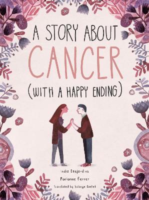 Book cover for A Story About Cancer With a Happy Ending