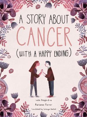 Cover of A Story About Cancer With a Happy Ending