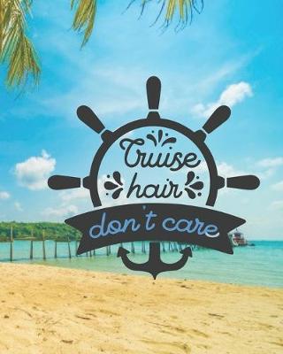 Book cover for Cruise Hair Don't Care