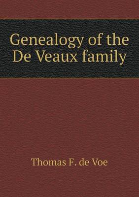 Book cover for Genealogy of the De Veaux family