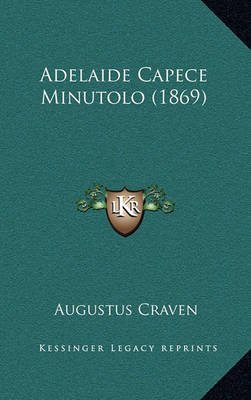 Book cover for Adelaide Capece Minutolo (1869)