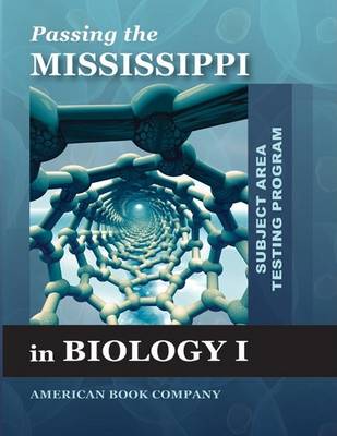 Book cover for Passing the Mississippi Subject Area Testing Program in Biology I