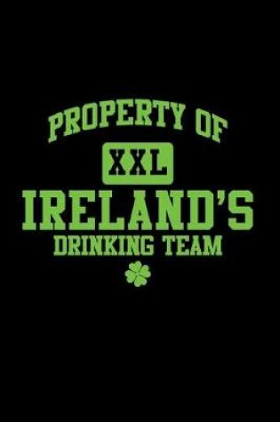 Cover of Property of Ireland's Drinking Team